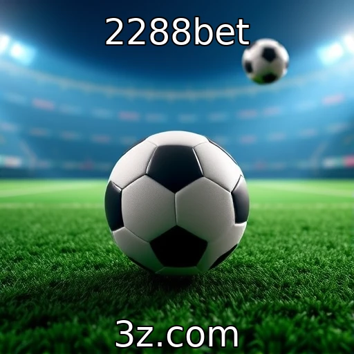 2288bet Desvendando as melhores estratégias para apostas em futebol