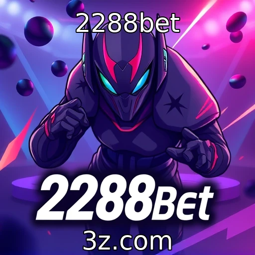 2288bet As Melhores Estratégias para Apostas em Campeonatos de E-sports