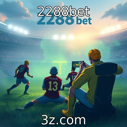 2288bet Explorando o Crescimento das Apostas Esportivas no Brasil